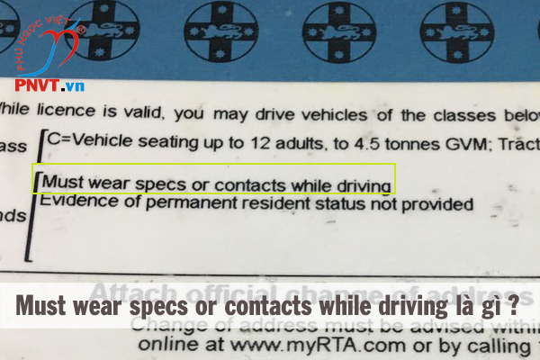 Must wear specs or contacts while driving là gì trong bằng lái xe Úc?